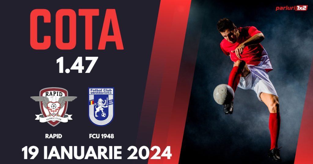 Rapid – FCU 1948, Ponturi Pariuri Fotbal SuperLiga, 19.01.2024