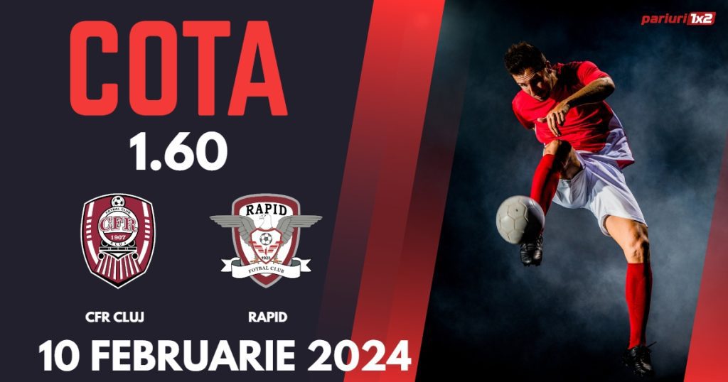 CFR Cluj – Rapid, Ponturi Pariuri Fotbal SuperLiga, 10.02.2024