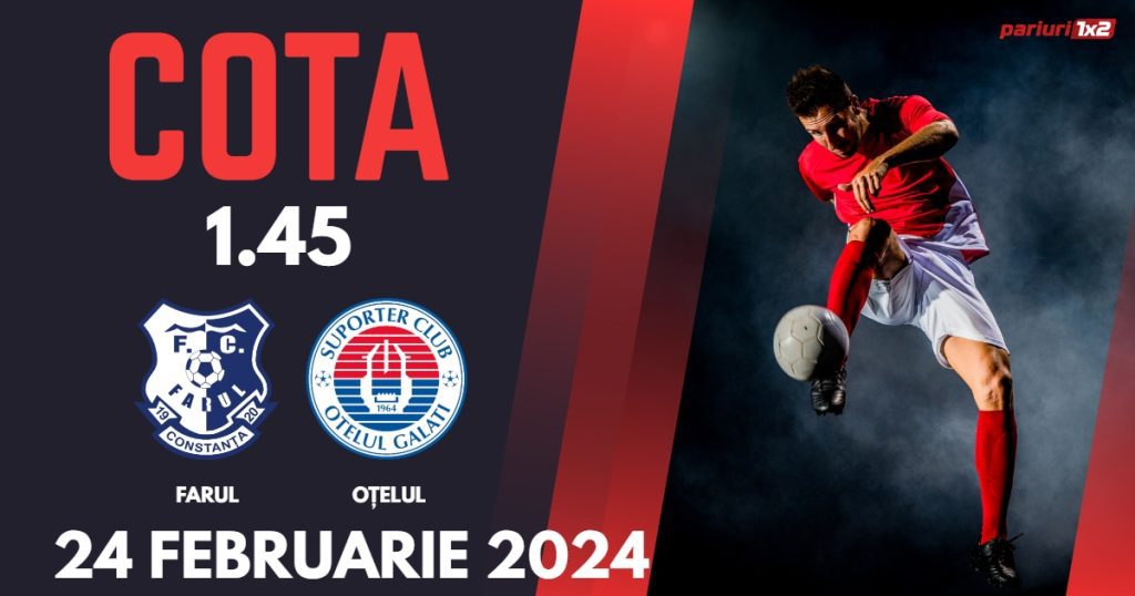 Farul – Oțelul, Ponturi Pariuri Fotbal SuperLiga, 24.02.2024