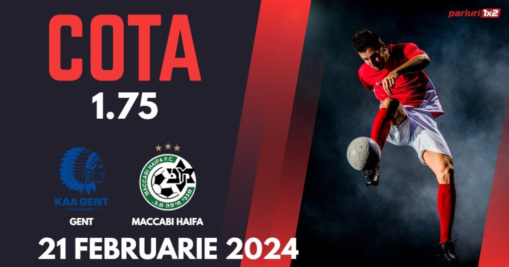 Gent – Maccabi Haifa, Ponturi Pariuri Fotbal Conference League, 21.02.2024