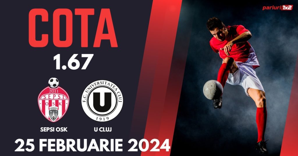 Sepsi OSK – „U” Cluj, Ponturi Pariuri Fotbal SuperLiga, 25.02.2024