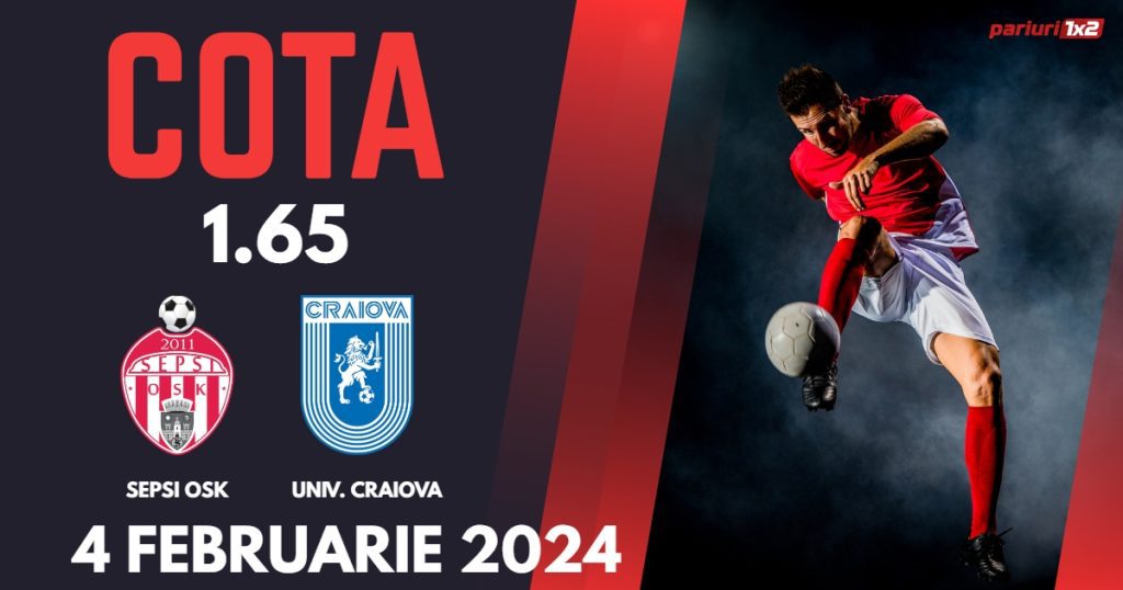 Sepsi OSK – Univ. Craiova, Ponturi Pariuri Fotbal SuperLiga, 04.02.2024