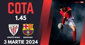 Athletic Bilbao – Barcelona, Ponturi Pariuri Fotbal La Liga, 03.03.2024