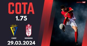 Cadiz – Granada, Ponturi Pariuri Fotbal La Liga, 29.03.2024