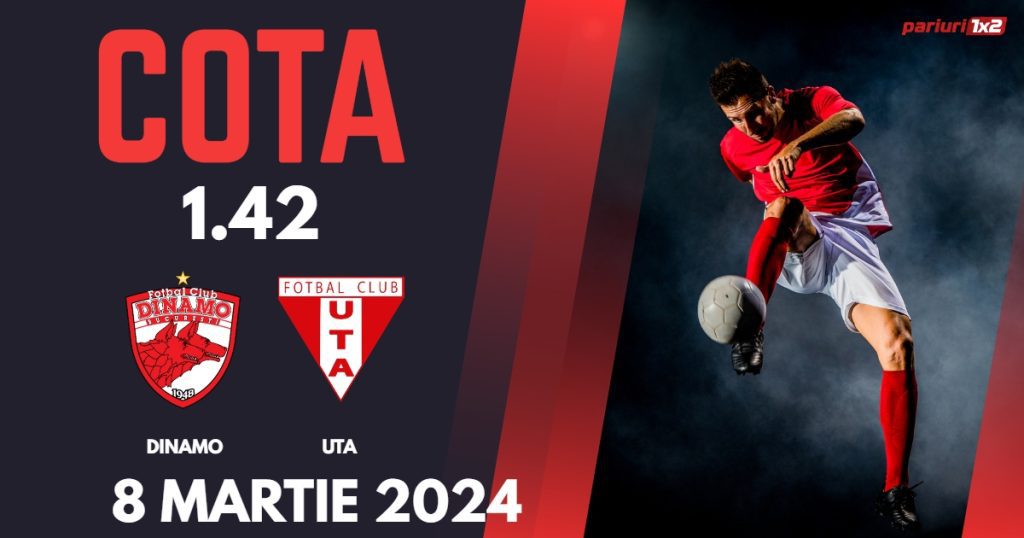 Dinamo – UTA, Ponturi Pariuri Fotbal SuperLiga, 08.03.2024