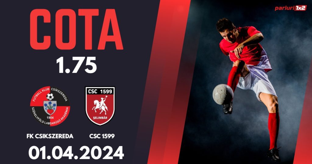 FK Csikszereda – CSC 1599 Șelimbăr, Ponturi Pariuri Fotbal Play-off Liga 2,  01.04.2024