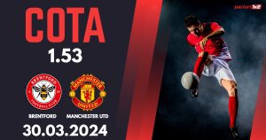 Brentford – Manchester Utd, Ponturi Pariuri Fotbal Premier League, 30.03.2024