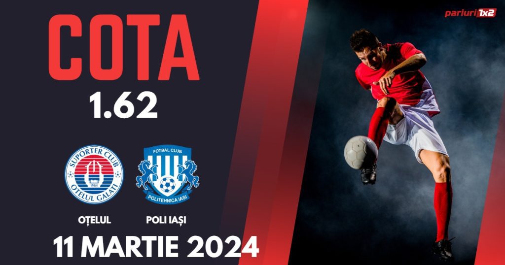 Oțelul – Poli Iași, Ponturi Pariuri Fotbal SuperLiga, 11.03.2024