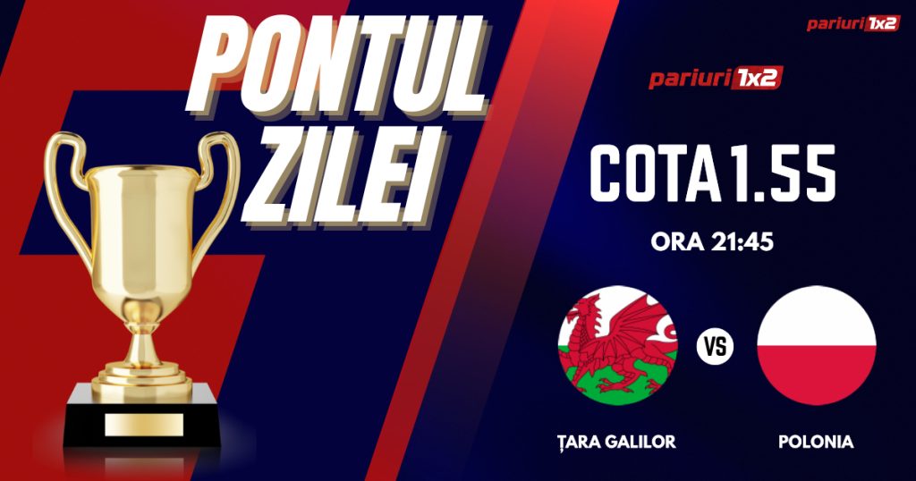 Pontul Zilei, 26 martie: Ieri zi de profit! Astăzi Țara Galilor – Polonia!