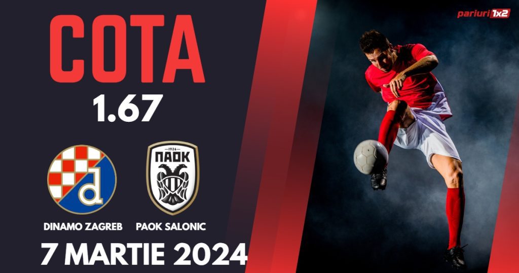 Dinamo Zagreb – PAOK, Ponturi Pariuri Fotbal Conference League, 07.03.2024