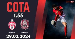 Sepsi OSK – CFR Cluj, Ponturi Pariuri Fotbal Play-off SuperLiga, 29.03.2024