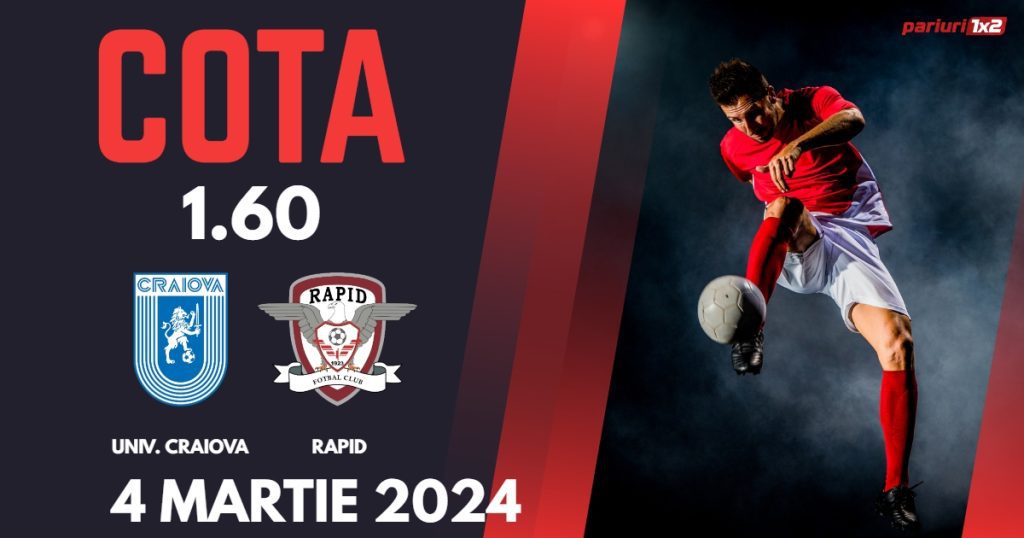 Univ. Craiova – Rapid, Ponturi Pariuri Fotbal SuperLiga, 04.03.2024