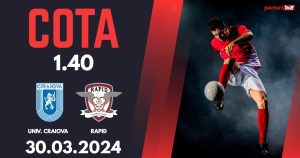 Univ. Craiova – Rapid, Ponturi Pariuri Fotbal Play-off SuperLiga, 30.03.2024