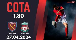 West Ham – Liverpool, Ponturi Pariuri Fotbal Premier League, 27.04.2024