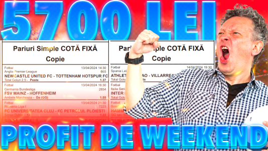 BILETE WEEKEND CU CÂȘTIG 5700 LEI! FACI PARIU #372