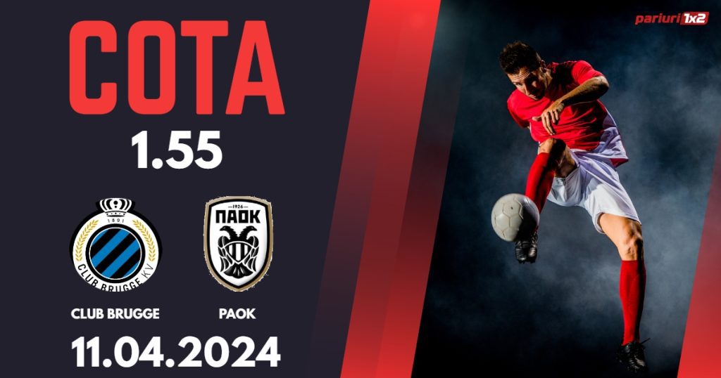 Club Brugge – PAOK, Ponturi Pariuri Fotbal Europa Conference League, 11.04.2024