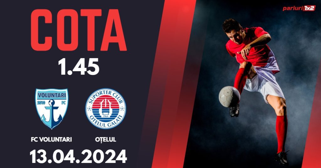 FC Voluntari – Oțelul Galați, Ponturi Pariuri Fotbal Play-out SuperLiga, 13.04.2024