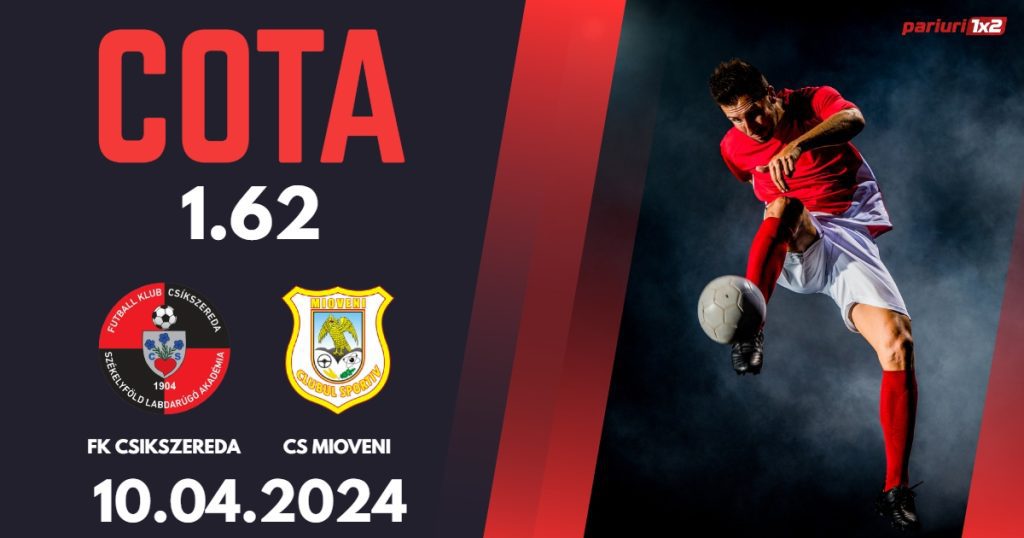 FK Csikszereda – CS Mioveni, Ponturi Pariuri Fotbal Play-off Liga 2, 10.04.2024