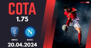 Empoli – Napoli, Ponturi Pariuri Fotbal Serie A, 20.04.2024