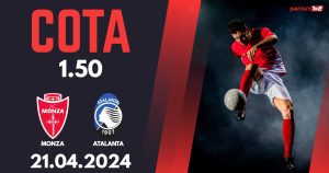 Monza – Atalanta, Ponturi Pariuri Fotbal Serie A, 21.04.2024