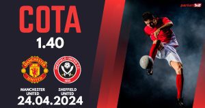 Manchester United – Sheffield United, Ponturi Pariuri Fotbal Premier League, 24.04.2024