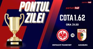 Pontul Zilei, 19 aprilie: Ieri zi de profit! Astăzi Eintracht Frankfurt – Augsburg!