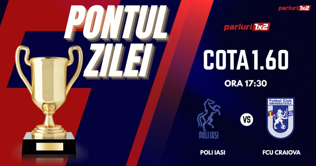 Pontul Zilei, 8 aprilie: Ieri zi de profit! Astăzi Poli Iași – FCU Craiova!