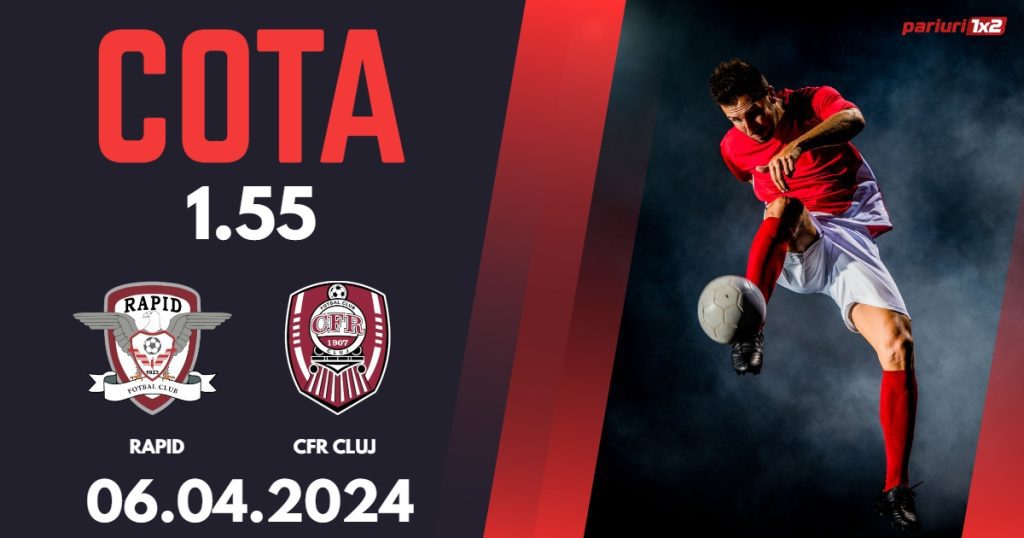 Rapid – CFR Cluj, Ponturi Pariuri Fotbal Play-off SuperLiga, 06.04.2024