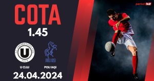 „U” Cluj – Poli Iași, Ponturi Pariuri Fotbal Play-out SuperLiga, 24.04.2024