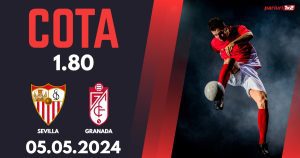 Sevilla – Granada, Ponturi Pariuri Fotbal La Liga, 05.05.2024