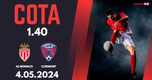 AS Monaco – Clermont, Ponturi Pariuri Fotbal Ligue 1, 04.05.2024