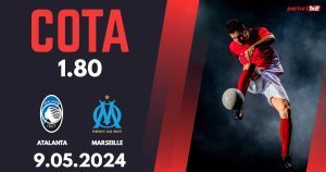 Atalanta – Marseille, Ponturi Pariuri Fotbal Europa League, 09.05.2024