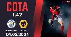 Manchester City – Wolves, Ponturi Pariuri Fotbal Premier League, 04.05.2024