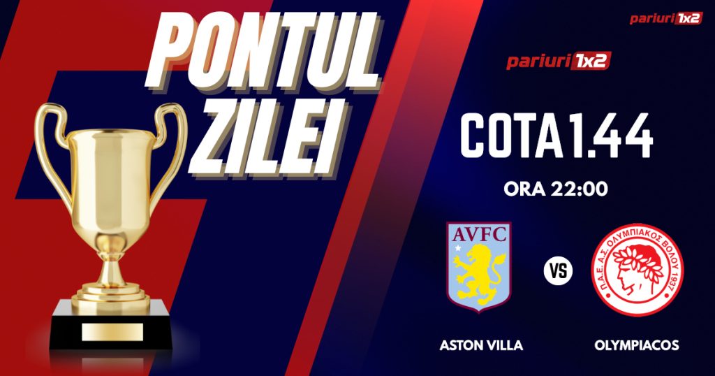 Pontul Zilei, 02 mai: Profitul vine Europa Conference League! Astăzi Aston Villa – Olympiacos!