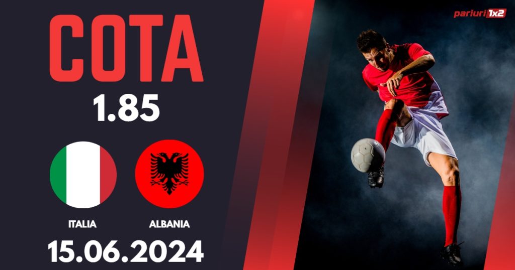 Italia – Albania, Ponturi Pariuri Fotbal EURO 2024, 15.06.2024