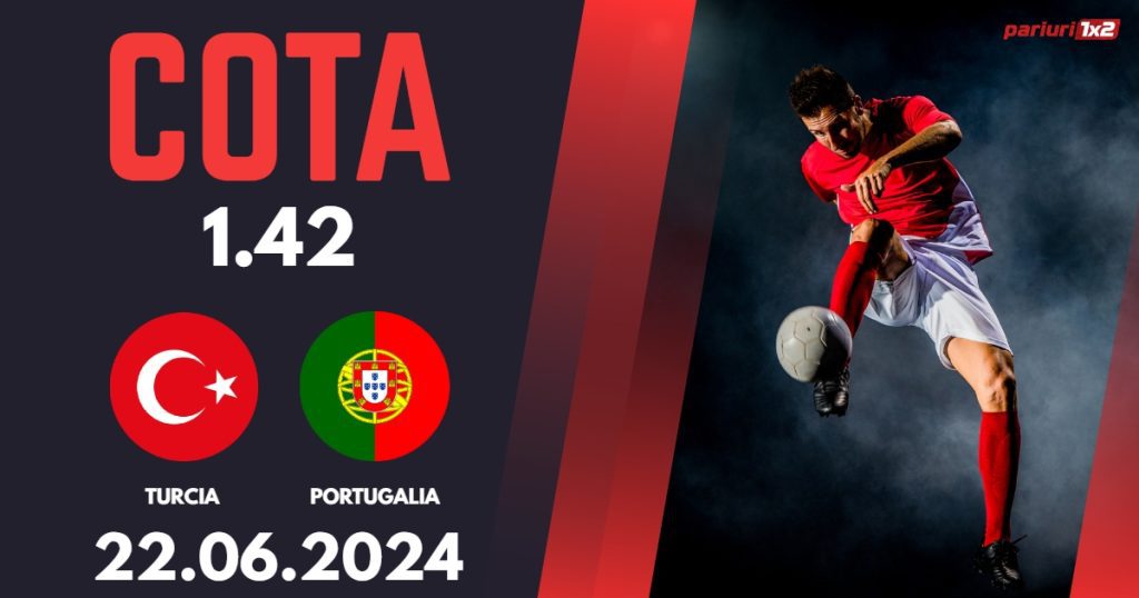 Turcia – Portugalia, Ponturi Pariuri Fotbal EURO, 22.06.2024