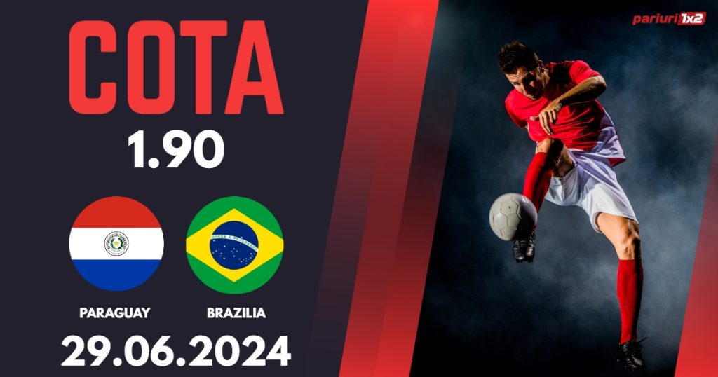 Paraguay – Brazilia, Ponturi Pariuri Fotbal Copa America, 29.06.2024
