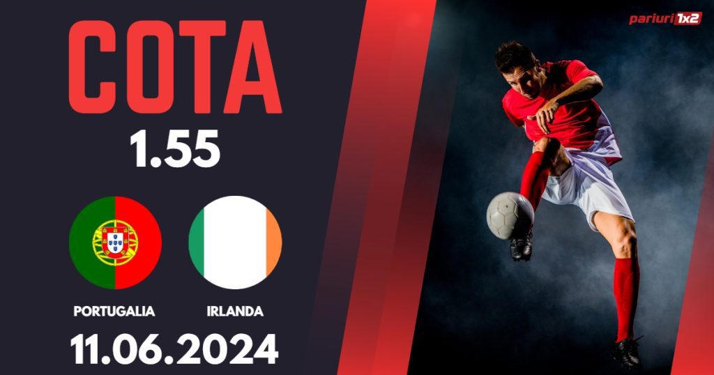 Portugalia – Irlanda, Ponturi Pariuri Fotbal Amicale Internationale, 11.06.2024
