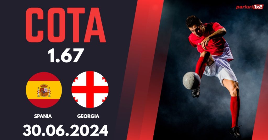 Spania – Georgia, Ponturi Pariuri Fotbal EURO 2024, 30.06.2024