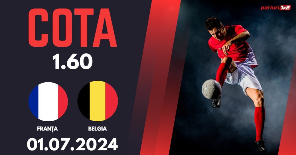 Franța – Belgia, Ponturi Pariuri Fotbal EURO 2024, 01.07.2024