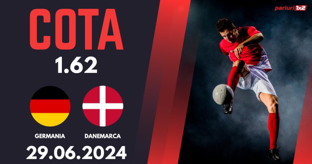 Germania – Danemarca, Ponturi Pariuri Fotbal Euro 2024, 29.06.2024