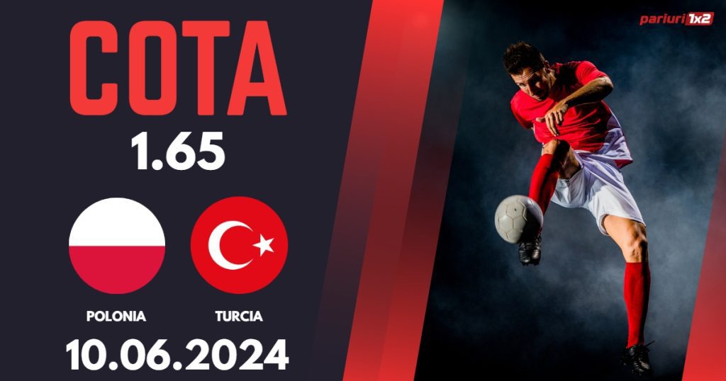 Polonia – Turcia, Ponturi Pariuri Fotbal Amicale Internationale, 10.06.2024