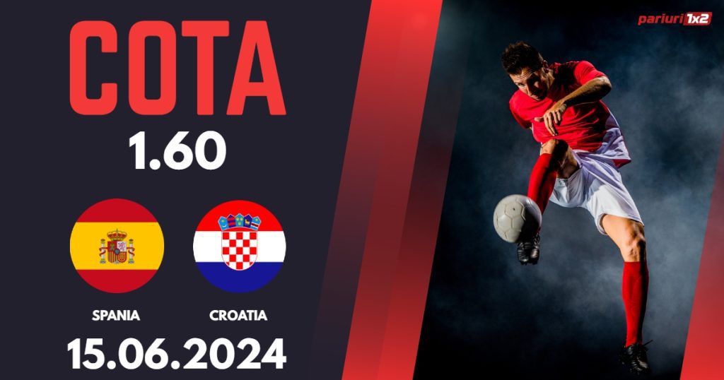 Spania – Croatia, Ponturi Pariuri Fotbal EURO 2024, 15.06.2024