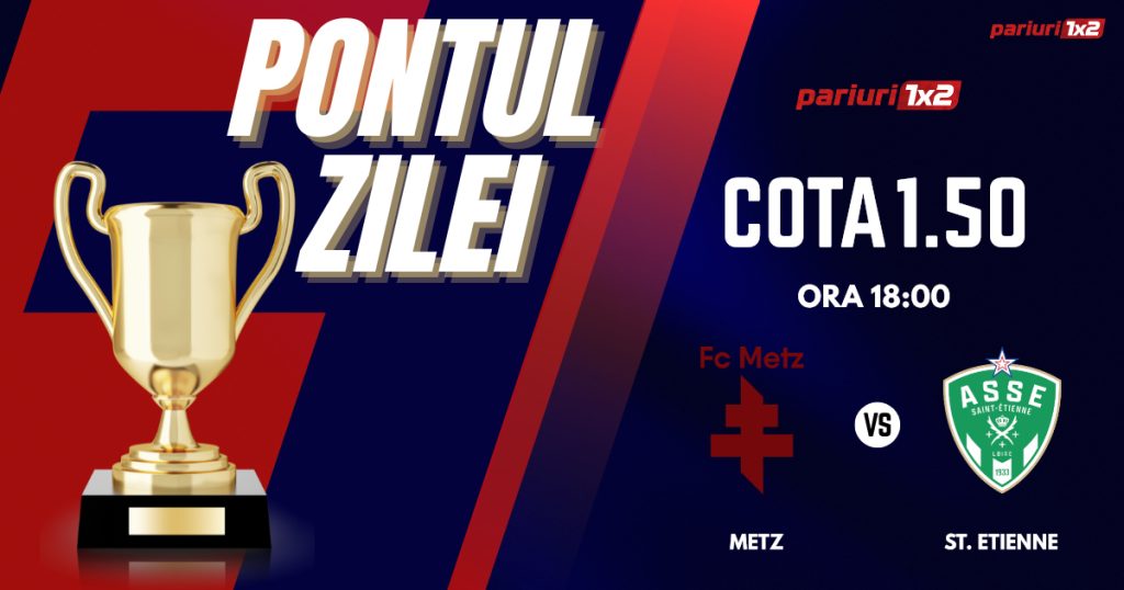 Pontul Zilei, 02 iunie: Ieri zi de profit! Astăzi Metz – St. Etienne!
