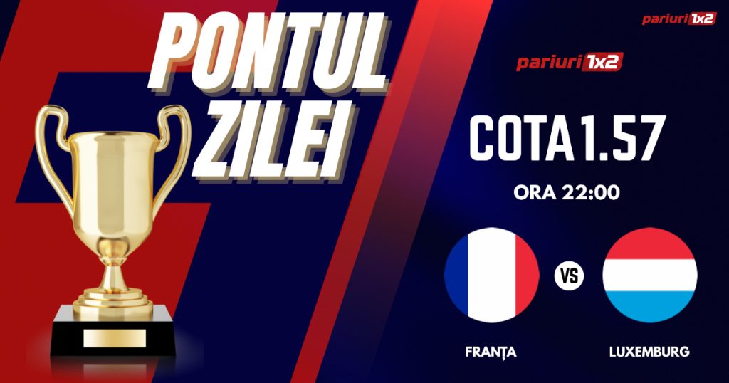 Pontul Zilei, 05 iunie: Ieri zi de profit! Astăzi Franța- Luxemburg!