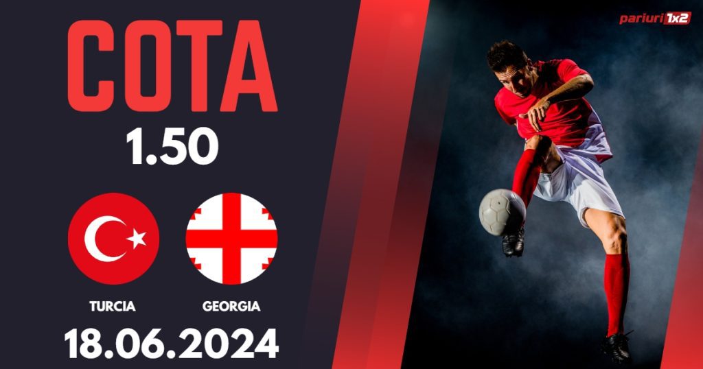 Turcia – Georgia, Ponturi Pariuri Fotbal EURO 2024, 18.06.2024