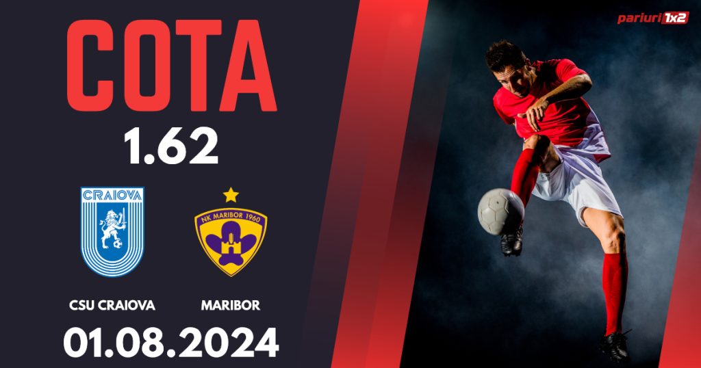 CSU Craiova – Maribor, Ponturi Pariuri Fotbal Europa Conference League, 01.08.2024