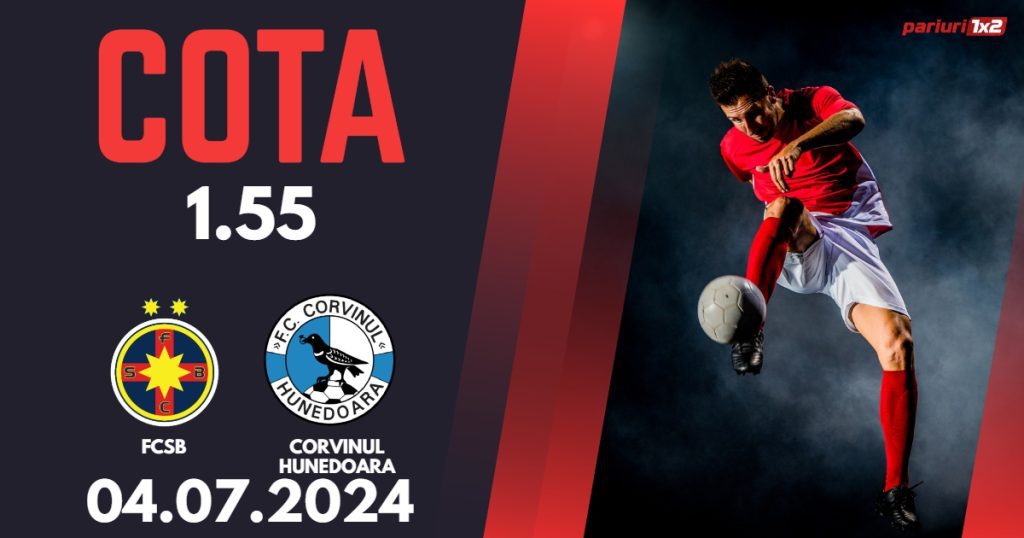 FCSB – Corvinul Hunedoara, Ponturi Pariuri Fotbal Supercupa Romaniei, 04.07.2024