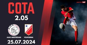 Ajax – Vojvodina, Ponturi Pariuri Fotbal Europa Legue, 25.07.2024