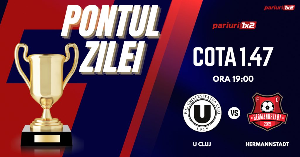 Pontul Zilei, 21 iulie : Selecția oferită ieri a fost CÂȘTIGĂTOARE!  Astăzi U Cluj – Hermannstadt!